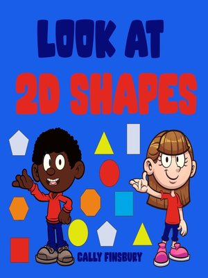 cover image of Look at 2d Shapes